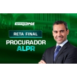 ALESP PR - RETA FINAL PROCURADOR ASSEMBLEIA LEGISLATIVA DO PARANÁ (APROVAÇÃO PGE 2024)